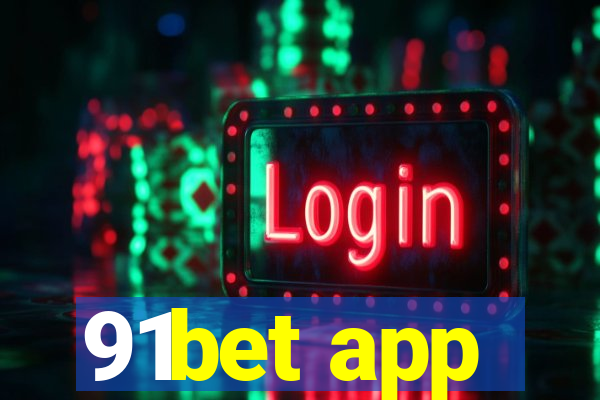 91bet app